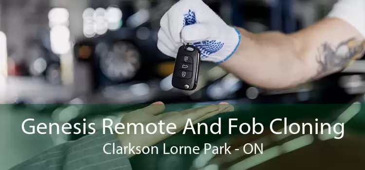 Genesis Remote And Fob Cloning Clarkson Lorne Park - ON