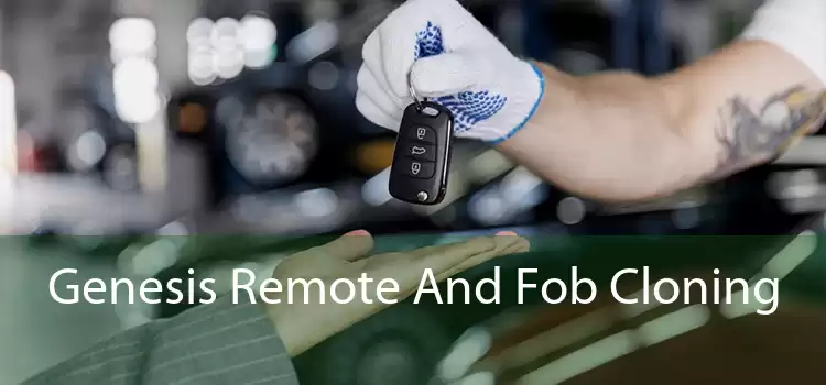 Genesis Remote And Fob Cloning 