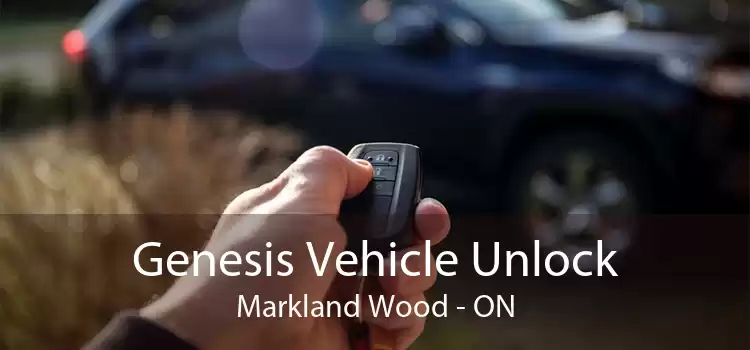 Genesis Vehicle Unlock Markland Wood - ON