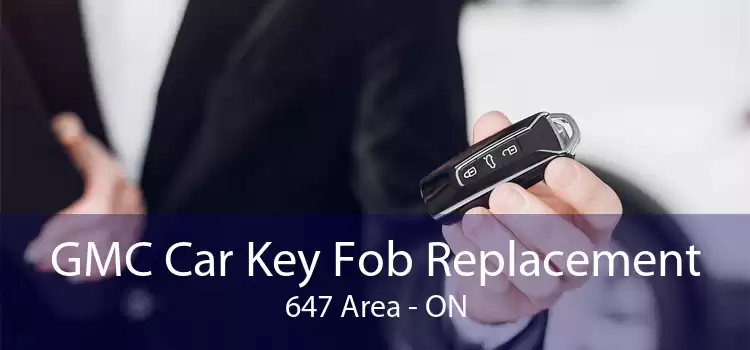 GMC Car Key Fob Replacement 647 Area - ON
