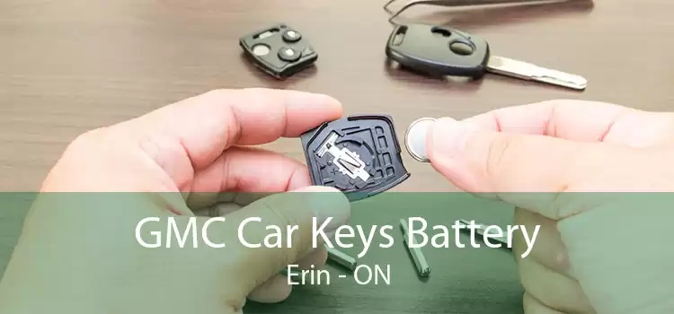 GMC Car Keys Battery Erin - ON