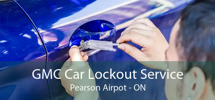 GMC Car Lockout Service Pearson Airpot - ON