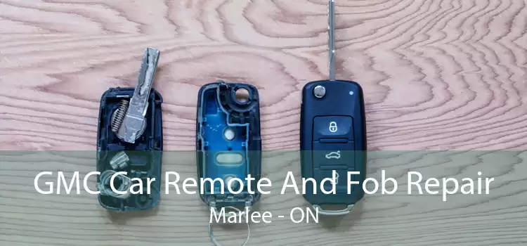 GMC Car Remote And Fob Repair Marlee - ON