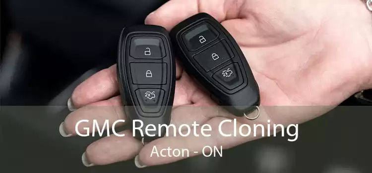 GMC Remote Cloning Acton - ON