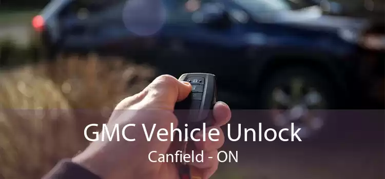 GMC Vehicle Unlock Canfield - ON