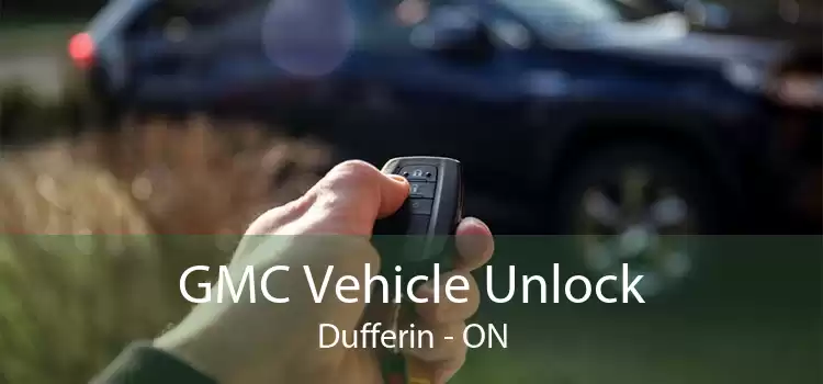 GMC Vehicle Unlock Dufferin - ON