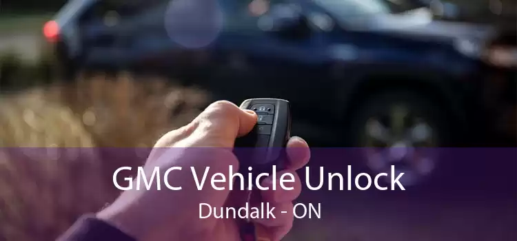 GMC Vehicle Unlock Dundalk - ON