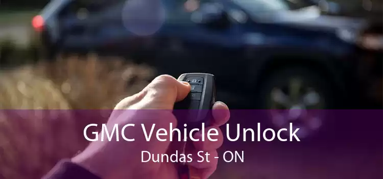 GMC Vehicle Unlock Dundas St - ON