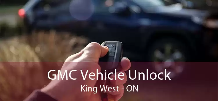 GMC Vehicle Unlock King West - ON