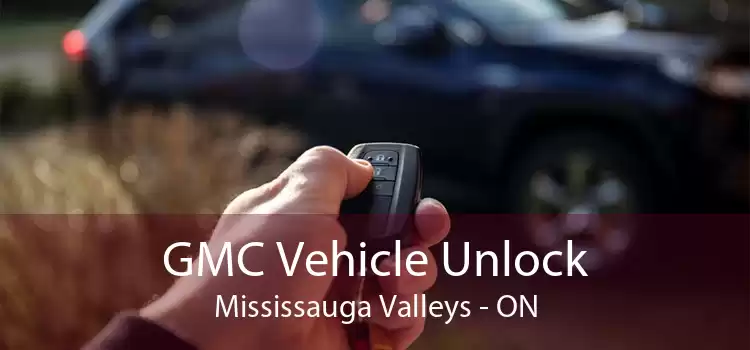 GMC Vehicle Unlock Mississauga Valleys - ON