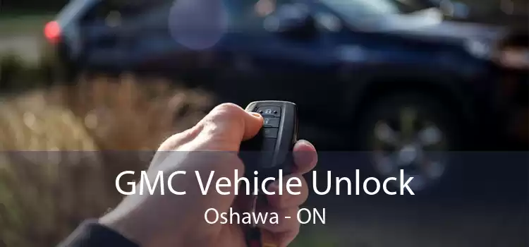 GMC Vehicle Unlock Oshawa - ON