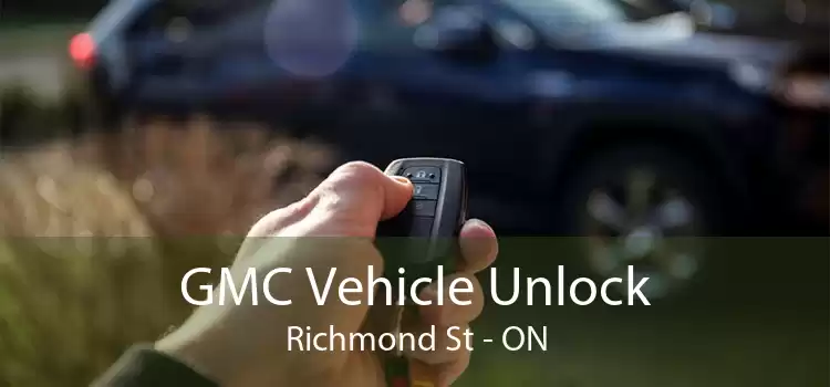 GMC Vehicle Unlock Richmond St - ON