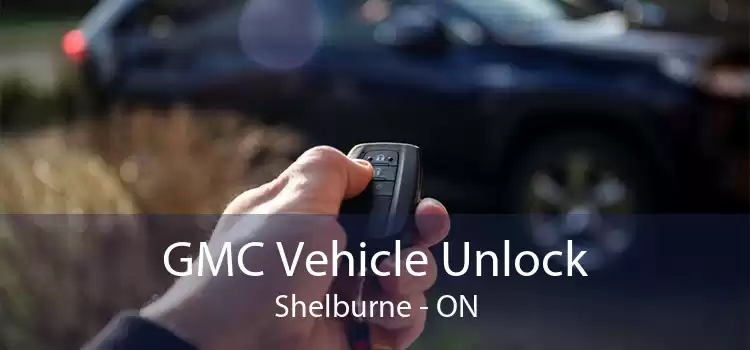 GMC Vehicle Unlock Shelburne - ON