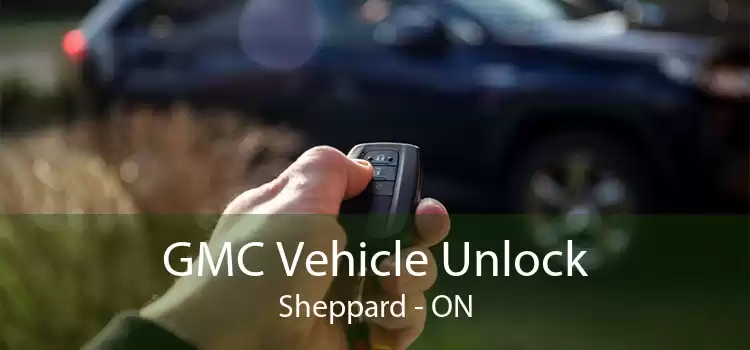 GMC Vehicle Unlock Sheppard - ON