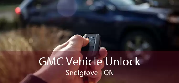GMC Vehicle Unlock Snelgrove - ON