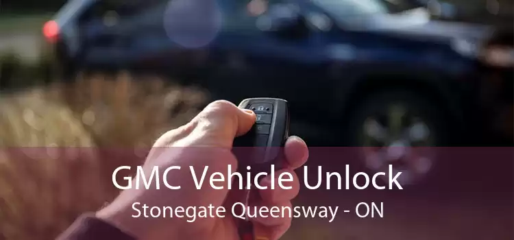 GMC Vehicle Unlock Stonegate Queensway - ON