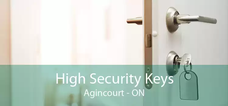 High Security Keys Agincourt - ON
