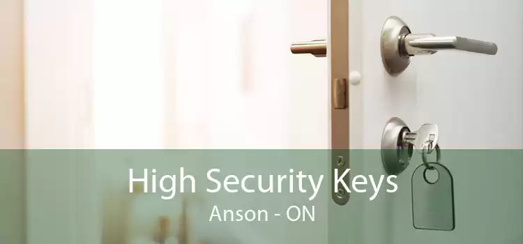 High Security Keys Anson - ON