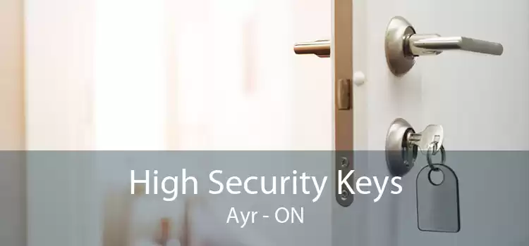 High Security Keys Ayr - ON