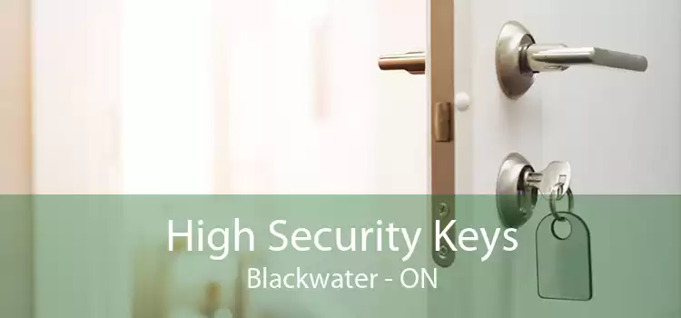 High Security Keys Blackwater - ON