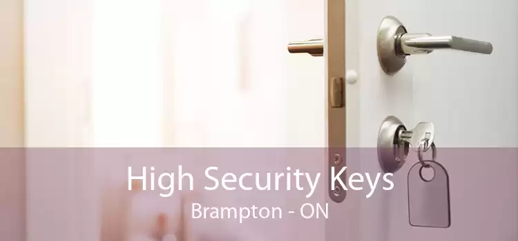 High Security Keys Brampton - ON