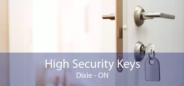 High Security Keys Dixie - ON
