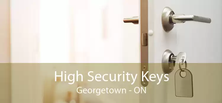 High Security Keys Georgetown - ON