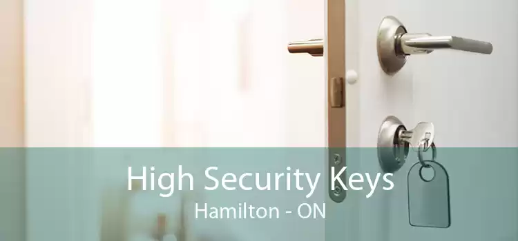 High Security Keys Hamilton - ON