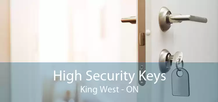 High Security Keys King West - ON