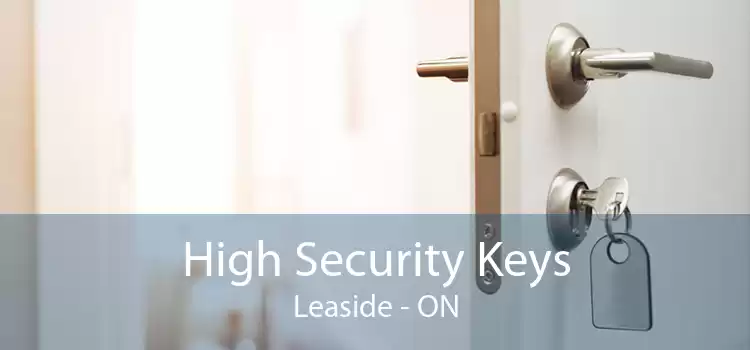 High Security Keys Leaside - ON