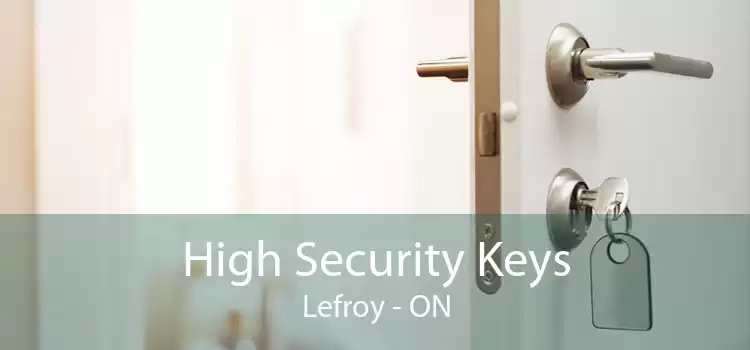 High Security Keys Lefroy - ON
