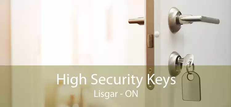 High Security Keys Lisgar - ON