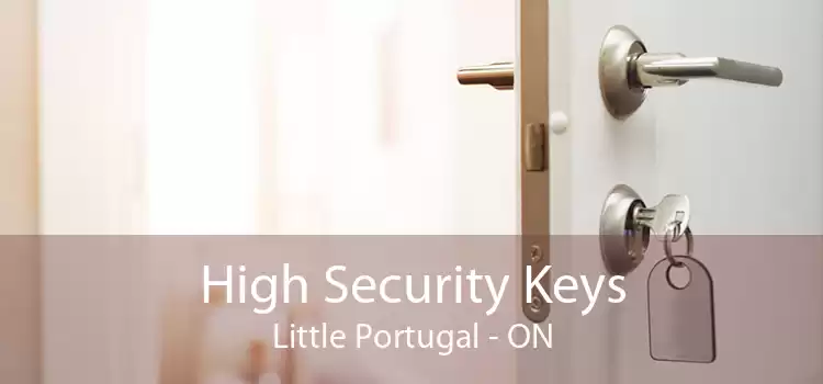 High Security Keys Little Portugal - ON