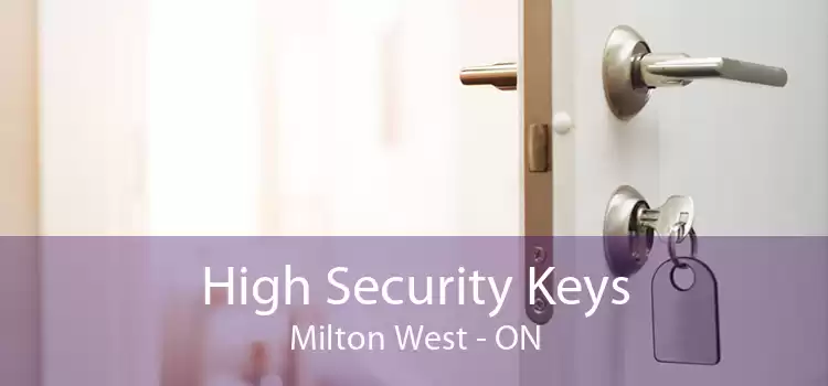 High Security Keys Milton West - ON