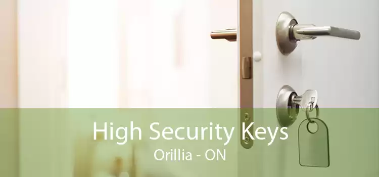 High Security Keys Orillia - ON