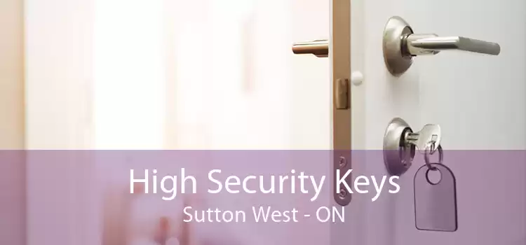 High Security Keys Sutton West - ON