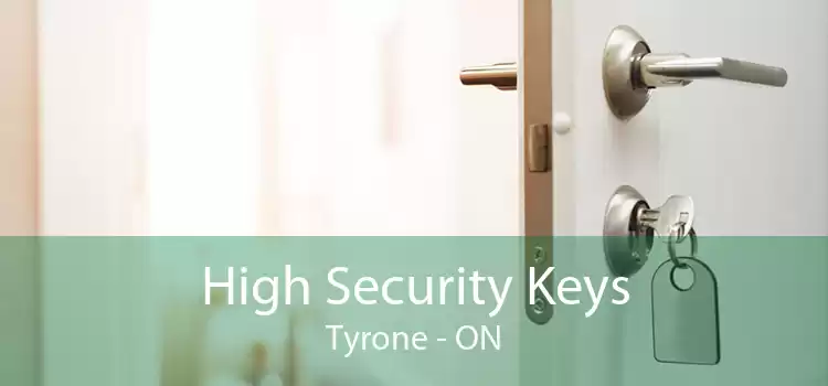 High Security Keys Tyrone - ON