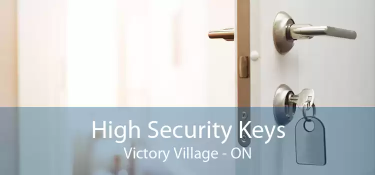 High Security Keys Victory Village - ON