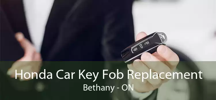 Honda Car Key Fob Replacement Bethany - ON