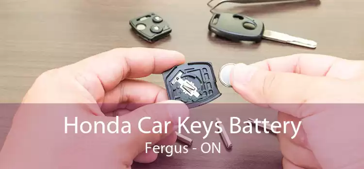 Honda Car Keys Battery Fergus - ON