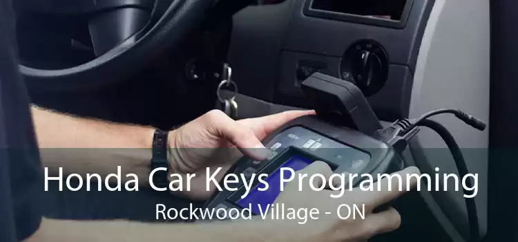 Honda Car Keys Programming Rockwood Village - ON