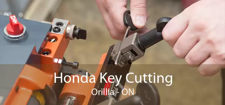 Honda Key Cutting Orillia - ON