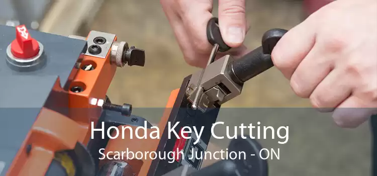 Honda Key Cutting Scarborough Junction - ON