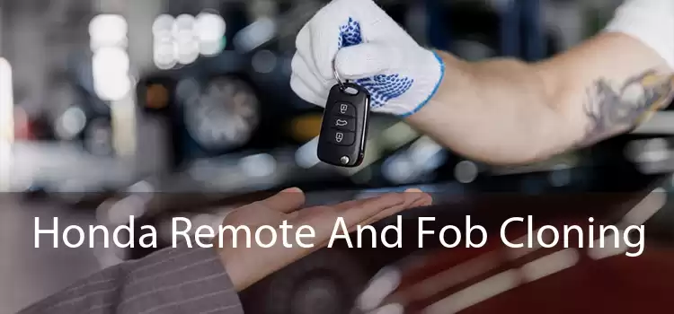 Honda Remote And Fob Cloning 