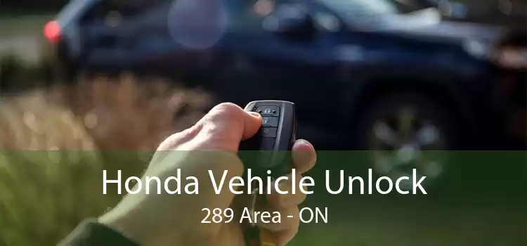 Honda Vehicle Unlock 289 Area - ON