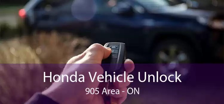 Honda Vehicle Unlock 905 Area - ON