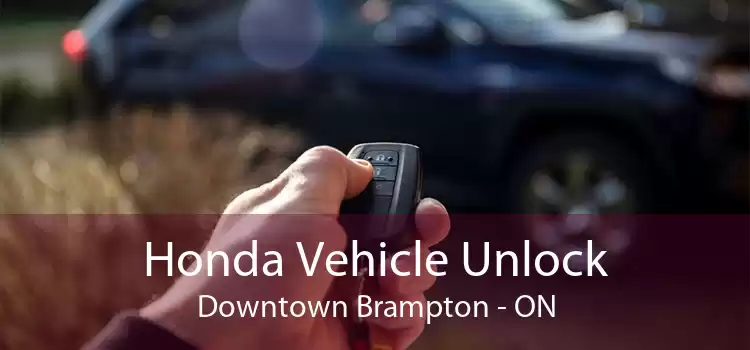 Honda Vehicle Unlock Downtown Brampton - ON