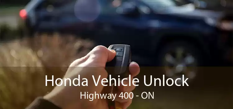 Honda Vehicle Unlock Highway 400 - ON