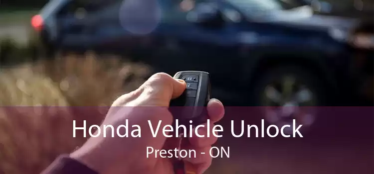 Honda Vehicle Unlock Preston - ON