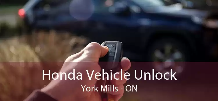 Honda Vehicle Unlock York Mills - ON